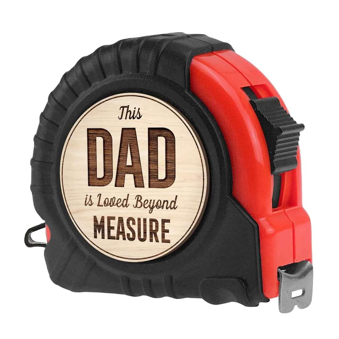 A measuring tape that has "This Dad Is Loved Beyond Measure".